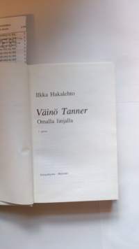 Väinö Tanner : omalla linjalla