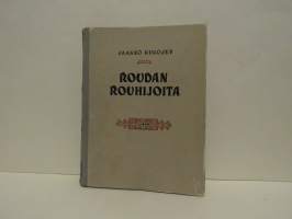 Roudan rouhijoita