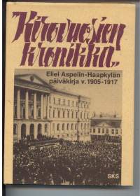 Kirovuosien kronikka - Eliel Haapkylän päiväkirja v.1905-1917