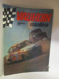 Vauhdin Maailma 1974 / 7 sis. mm. seur. artikkelit / kuvat / mainokset; Rallicros yhtä paljon show kuin kilpailukin mm. Björn Waldegård, Mauri A. Lindell,