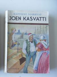 Joen kasvatti / Frederick Marryat ; englanninkielestä suom. Alpo Kupiainen.