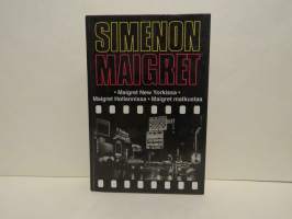 Maigret New Yorkissa - Maigret Hollannissa - Maigret matkustaa