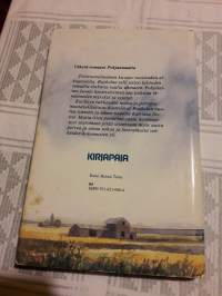 Lakeuden tulet. Helvi Kuoppala. P. 1985. Voimakas  kuvas etelä-pohjalaisesta  yhteisöstä  kolmem polven  ajalta. Hyväksymättömyys,  uskonto,  mustasukkaisuus