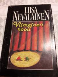 Viimeinen  rooli. Liisa  Nevalainen. P.  1986. Teatteri elämään  sijoittuva  rikos.