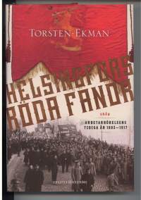 Helsingfors röda fanor -Arbetarrörelsens tidiga år 1883-1917