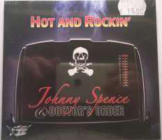 Johnny Spence &amp; Doctor&#039;s Order - Hot And Rockin&#039; (CD) (GRCD 6169)