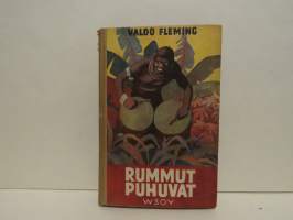 Rummut puhuvat