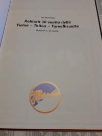 Rahtarit 30 vuotta tiellä: Tietoa, taitoa, turvallisuutta. Olli Blumberg.    Miten  Rahtarit yhdistyksenä  alkoi.   Osastojen  perustaminen mm. Tampere.   Miten