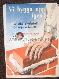 Vi bygga upp igen -työturvallisuusjuliste