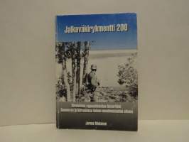 Jalkaväkirykmentti 200 - Virolaisten vapaaehtoisten historiikki Suomessa ja kotimaassa toisen maailmansodan aikana