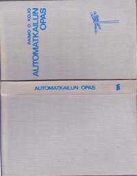 Automatkailun opas, 1968. 1. painos.  Sisältää myös siistin Suomi-automatkailukartan.