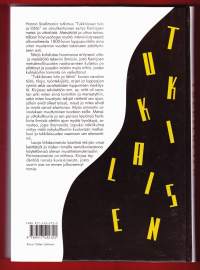 Tukkilaisen tulo ja lähtö - Kansantieteellinen tutkimus Kemijoen metsä- ja uittotyöstä, 1996. 	Metsä- ja uittotyöntekijöillä on erityinen asema