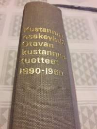 Kustannutosakeyhtiö Otavan kustannustuotteet 1890-1960.  Perusteellinen  tietolähde  erikseen luetteloituna  aakkosjärjestykseen  ja  kirjansiältöineen. On