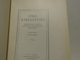 Oma kirjastoni - Suomalaisia yksityiskirjastoja omistajiensa kuvaamina
