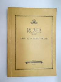 Rover 1956 malli 75 alkaen valmistusnumerosta 34360001 - omistajan huoltokirja -owner´s service manual