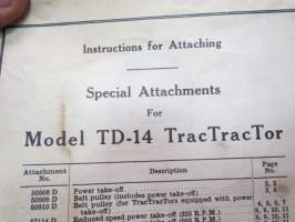 International / Mc Cormick TD-14 Diesel telaketjutraktori käyttöohjekirja + Special Attachments  TD-14 TracTractor (lisälaitteet rakenne ja osat - erillinen