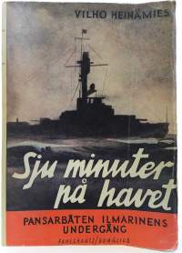 Sju minuter på havet - Pansarbåten Ilmarinens undergång