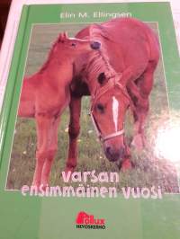 Varsan ensimmäinen  elinvuosi/ Elin  M, Elingsen- suomennos  Leni Grunbaum. P.1999.Kirja  kertoo  Rinen tallista  ja  siellä  elävistä arabianhevosten