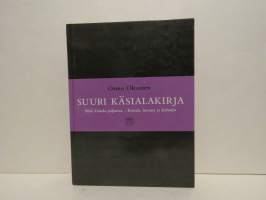 Suuri Käsialakirja - Mitä käsiala paljastaa - Käsiala, luonne ja kohtalo