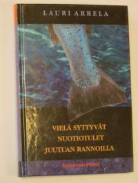 Vielä syttyvät nuotiotulet Juutuan rannoilla