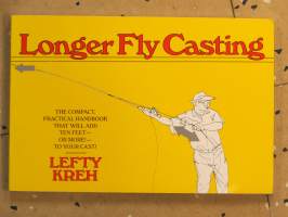 Longer fly casting- perhokalastuksen käsikirja