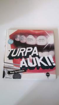 Turpa auki Rap-lyriikkaa + cd