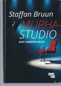 Murhastudio / Staffan Bruun ; suomentanut Meri Kuula-Bruun.