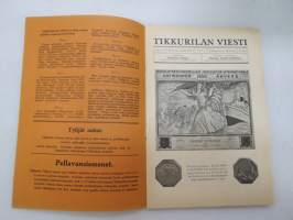 Tikkurilan Viesti 1931 nr 1 -asiakaslehti, sisältää mm. asiapitoisia ammattiartikkeleita maalaus- suojaus- ja pinnoitustöistä ja materiaaleista -customer