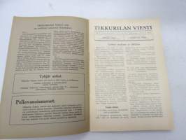 Tikkurilan Viesti 1932 nr 3 -asiakaslehti, sisältää mm. asiapitoisia ammattiartikkeleita maalaus- suojaus- ja pinnoitustöistä ja materiaaleista -customer