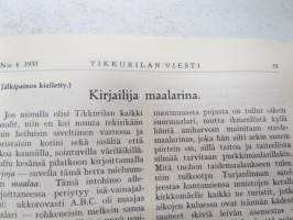 Tikkurilan Viesti 1935 nr 4 -asiakaslehti, sisältää mm. asiapitoisia ammattiartikkeleita maalaus- suojaus- ja pinnoitustöistä ja materiaaleista -customer