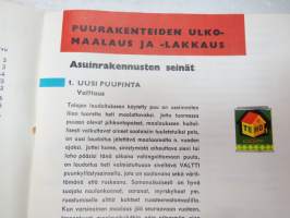 Tehokas ulkomaalaus - I Puurakenteiden ulkomaalaus ja -lakkaus II Kiviainespintaisten rakennusten ulkomaalaus III Galvanoidut peltikatot ja syöksytorvet IV