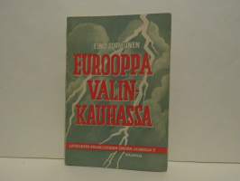 Eurooppa valinkauhassa - Länsimaiden tarkkailijain ajatuksia