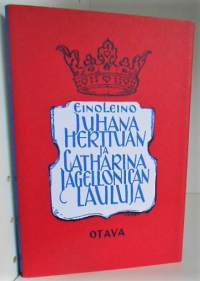 Juhana Herttuan ja Catharina Jagellonican lauluja