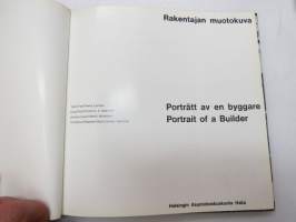 Rakentajan muotokuva - Porträtt av en byggare - Portrait of a builder - Helsingin Asuntokeskuskunta Haka -25-vuotishistoriikki