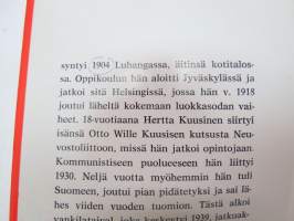 Vuoden aikain myrskyt. Kirjeitä, runoja ja proosaa 1930-60 -luvulta -letters, poems, prose of Hertta Kuusinen