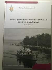 Suomalaisen sotataidon klassikot - Laivastotoiminta saaristotaisteluissa Suomen olosuhteissa