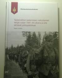 Suomalaisen sotataidon klassikot - Taistelutehon laskemiseen vaikuttaneet tekijät sodan1941–44 aikana ja siitä tehtävät johtopäätökset