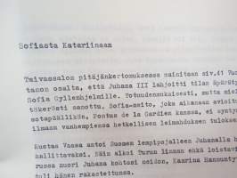 Sofiasta Katariinaan - Sofia Gyllenhjelm - kirjailija Yrjö Käkönen -kirjoitus Suomen historiasta / kansanperinteestä - artikkelikäsikirjoitus - author´s