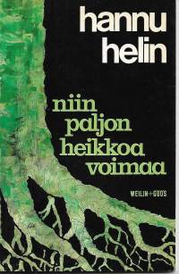 Niin paljon heikkoa voimaa