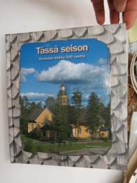 Tässä seison - Nastolan kirkko 200 vuotta -church / parish history