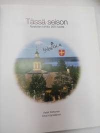 Tässä seison - Nastolan kirkko 200 vuotta -church / parish history