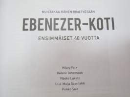 Ebenezer-koti - ensimmäiset 40 vuotta (Suomen Lähetysseura - juutalaislähetys - Lähetysyhdistys Kylväjä) -original book ;&quot;Remember what God has done&quot;, finnish