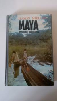 Maya - kadonnut valtakunta