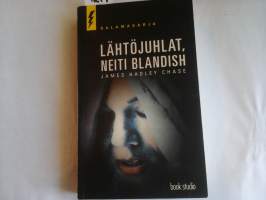 Lähtöjuhlat, neiti Blandish