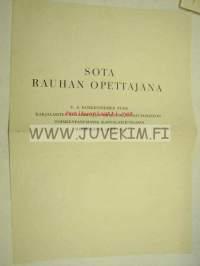 Sota rauhan opettajana - V.A. Koskenniemen puhe karjalaisten sotaorpojen ammattikasvatusosaston kansalaisjuhlassa 29.6.1940