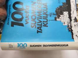 100 vuotta Suomen talvimerenkulkua -winter seafare in Finland 100 years
