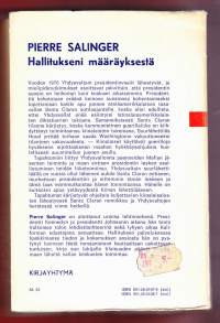 Hallitukseni määräyksestä, 1972. 1. painos.Vetävä ja todentuntuinen romaani suurvaltapoliittisesta pelistä, huipputason päätöksenteosta ja sitä