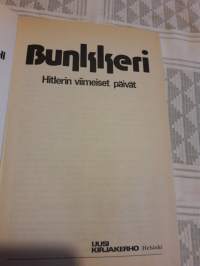 Uwe Bahnsen-James P.O&#039;Donnel: Hitlerin  viimeiset  päivät. P.1980. Kirja  perustuu silminnäkijöiden ja lehtikirjoitusten  tietoihin. Sekä  eri