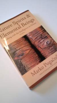 Nature Spirits &amp; Elemental Beings: Working with the Intelligence in Nature