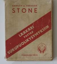 Lääkäri vastaa sukupuolikysymyksiin / Hannah ja Abraham Stone ; suom. G. Björklund.